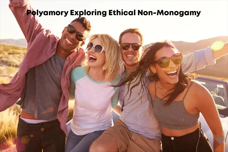 Polyamory: Exploring Ethical Non-Monogamy – A Modern Guide to Love Beyond Monogamy