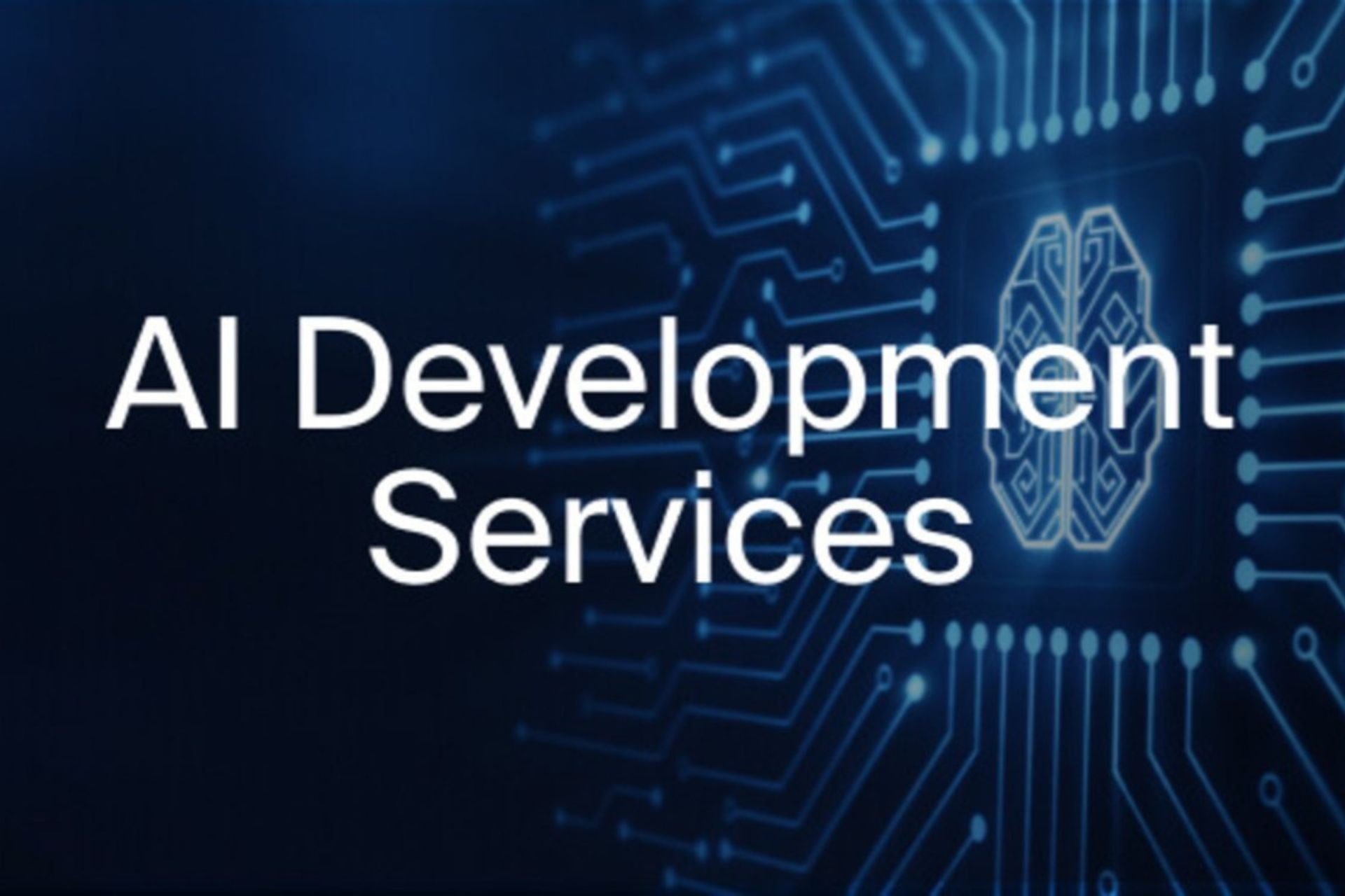 AI Development Services: Benefits, Types, and Implementation